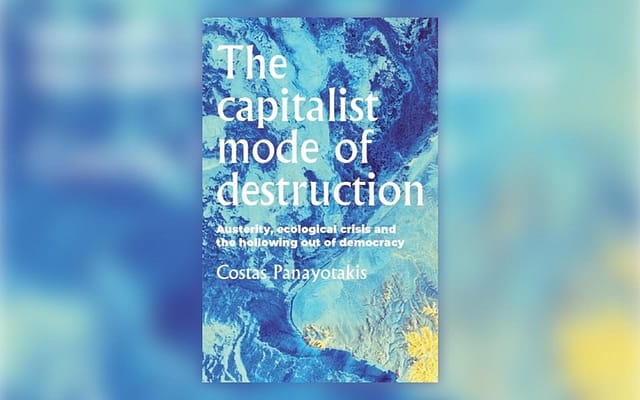 Costas Panayotakis recently published book "The Capitalist Mode of Destruction..." 2